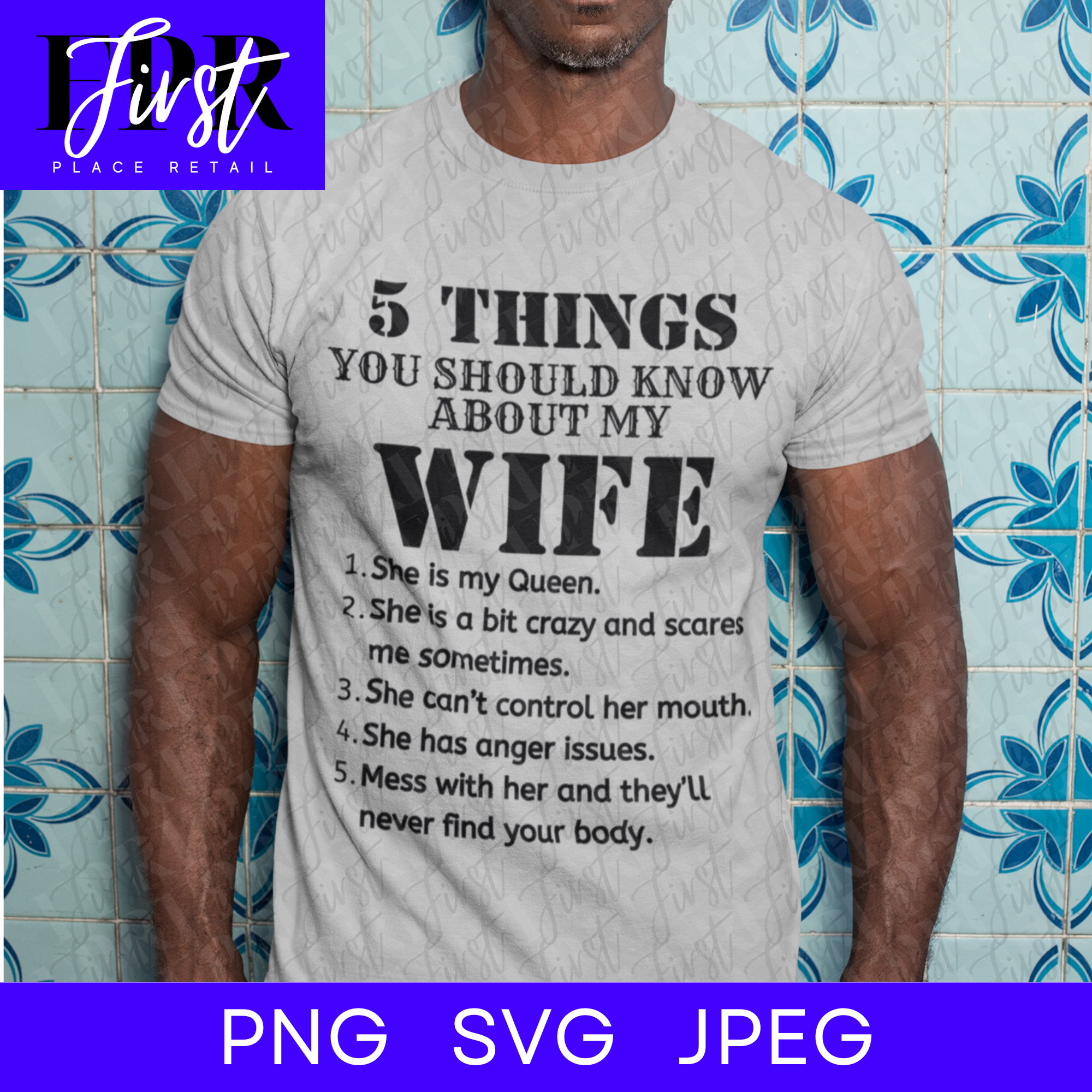 5 Things You Should Know About My Wife SVG Cut File, Printable png and jpeg for Iron On Transfer. Instant Download. (Digital Art)