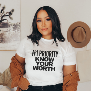 #1 Priority…Know Your Worth