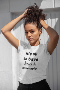 It’s ok to Have Jesus & A Therapist (Adult)