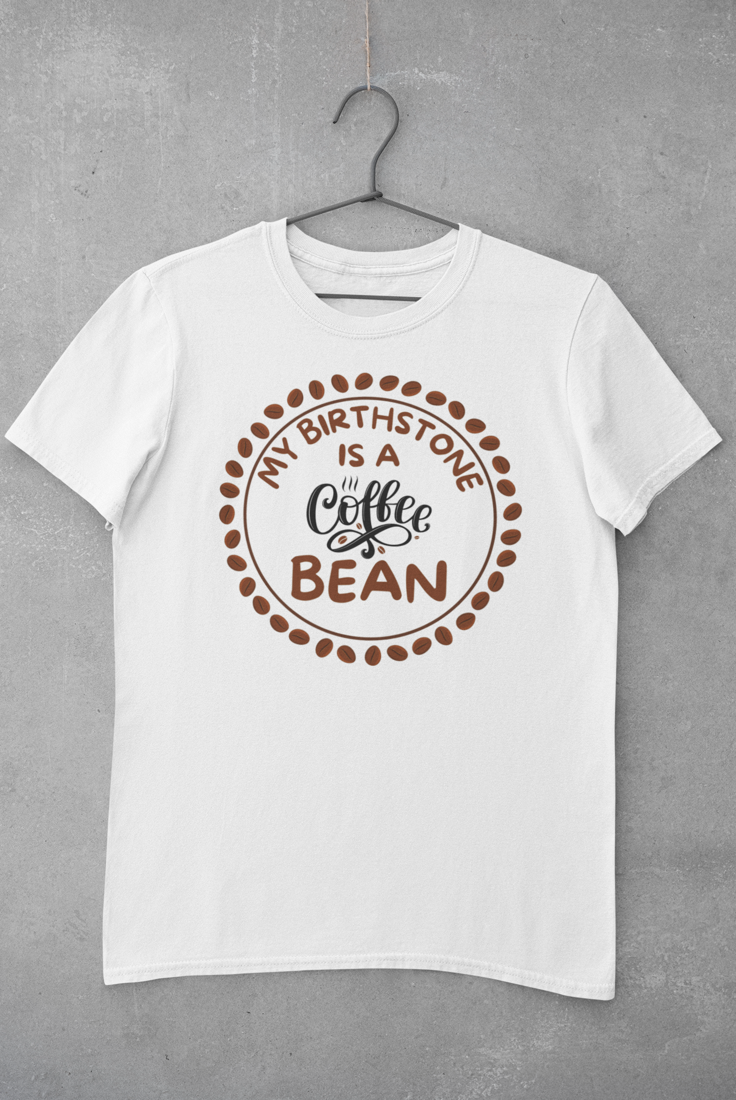 My Birthstone is a Coffee Bean (Adult)