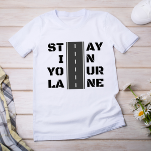 Stay in your lane (Adult)