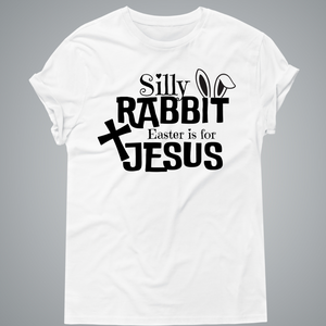 Silly Rabbit Easter is for Jesus (Adult)