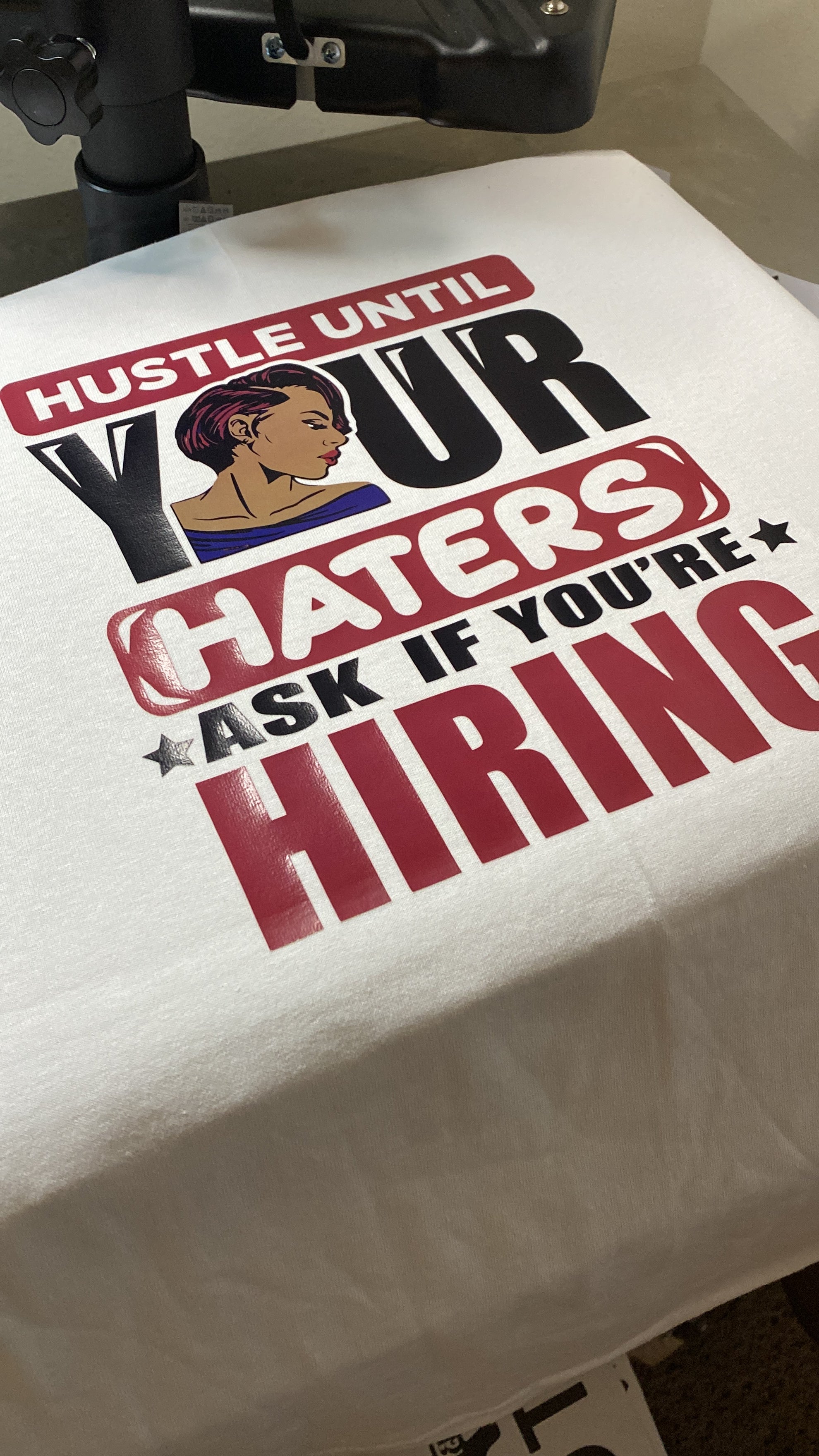 Hustle until your haters ask if you’re hiring (Adult)