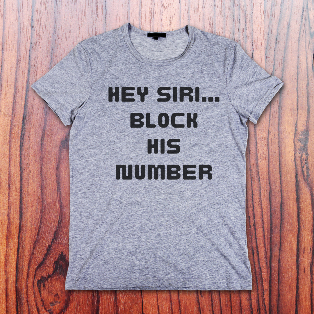 Hey Siri…block his number (Adult)