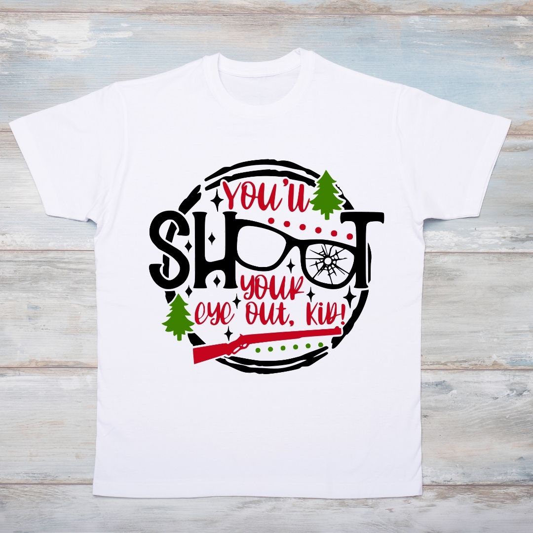 You’ll shoot your eye out kid shirt (Adult)