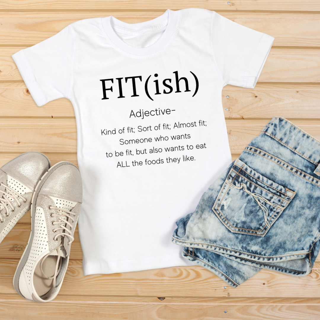 Fit(ish) (Adult)