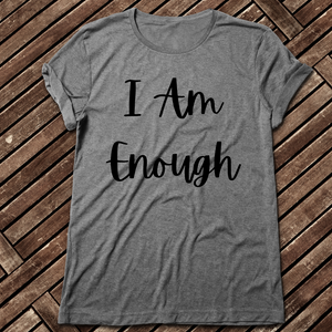 I am enough (Adult)